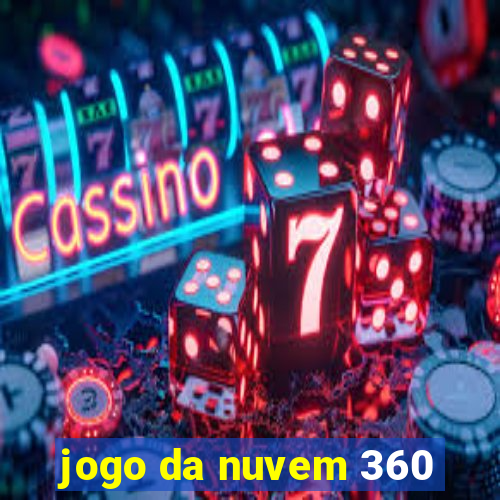 jogo da nuvem 360